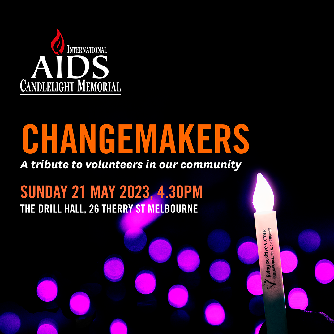 2023 International AIDS Candlelight Memorial Living Positive Victoria